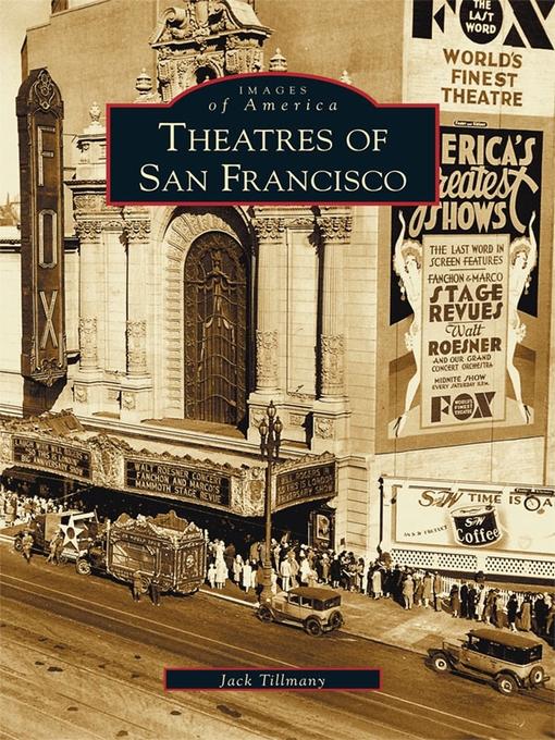 Title details for Theatres of San Francisco by Jack Tillmany - Available